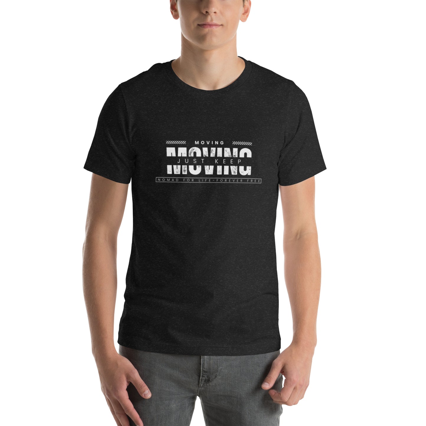 Keep moving t-shirt