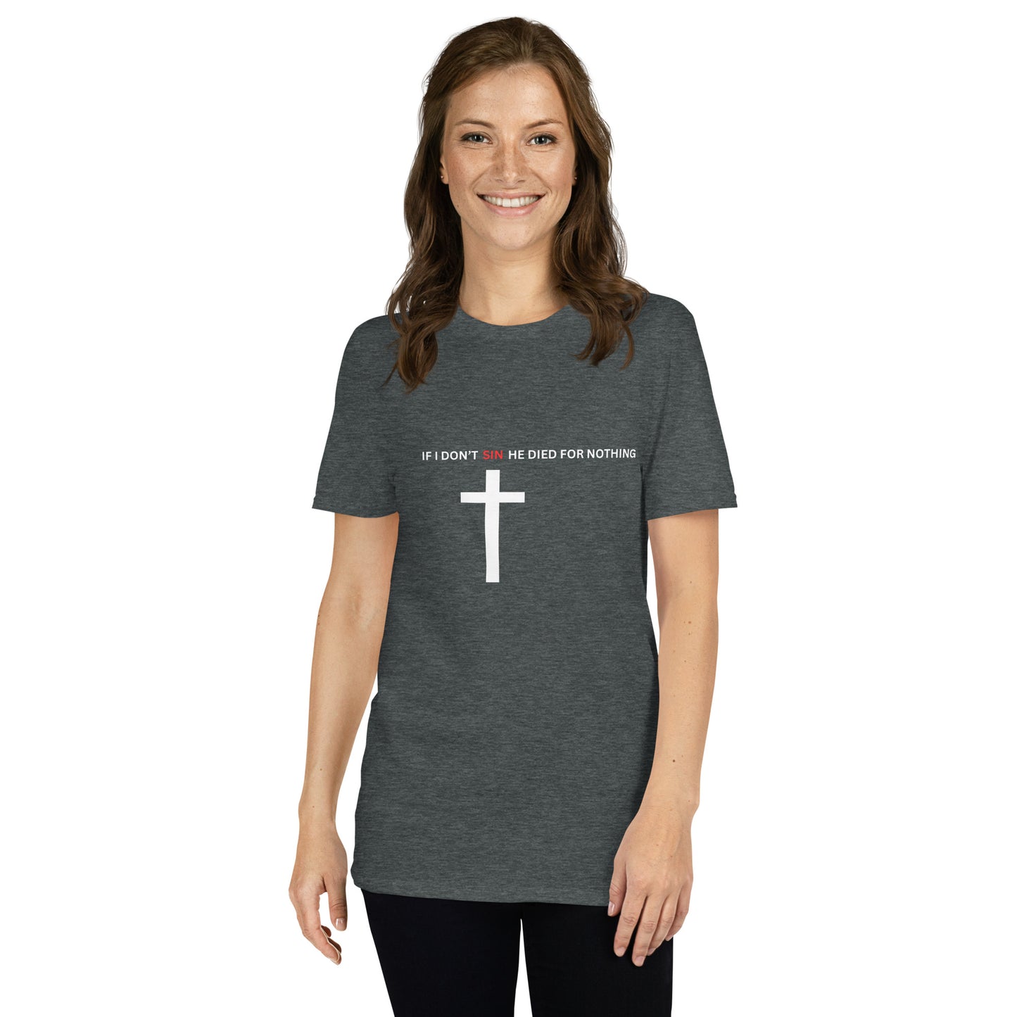 If I don’t sin Short-Sleeve Unisex T-Shirt