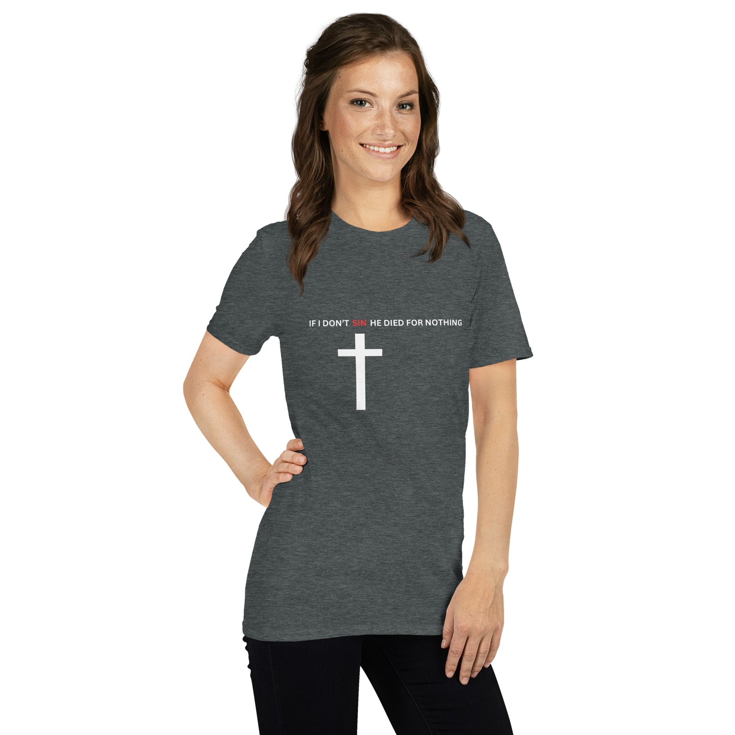 If I don’t sin Short-Sleeve Unisex T-Shirt