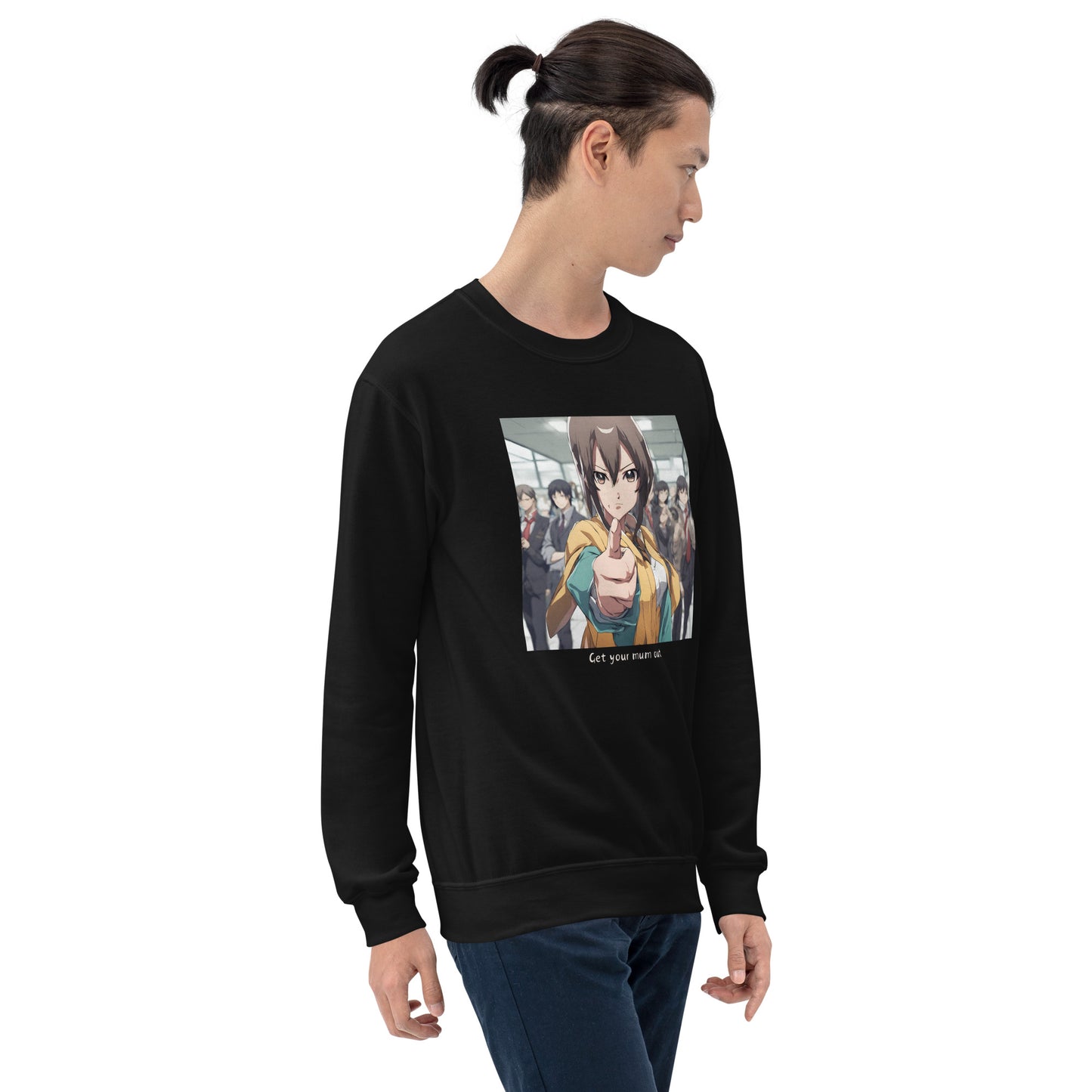 Get your mum out Sweatshirt