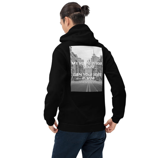 Unisex My house Hoodie