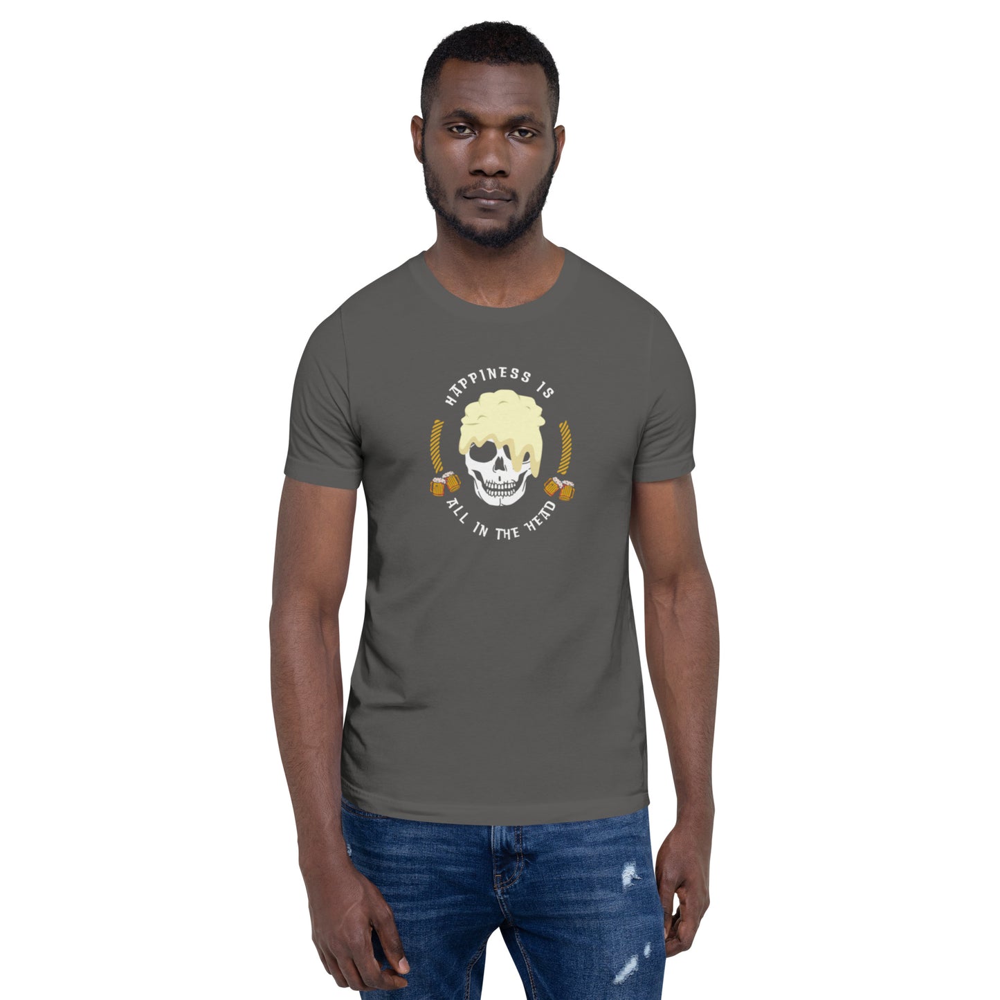 Happiness is all in the head t-shirt