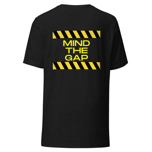 Mind the gap t-shirt