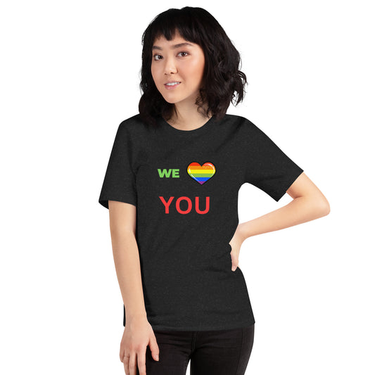 We love you T shirt