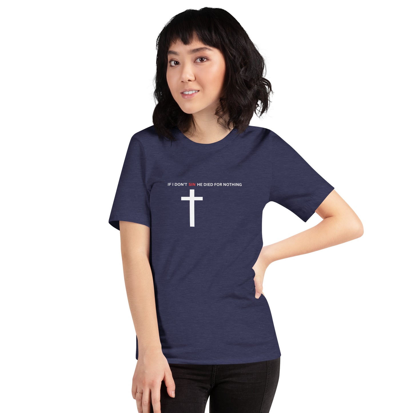 If I don’t sin t-shirt