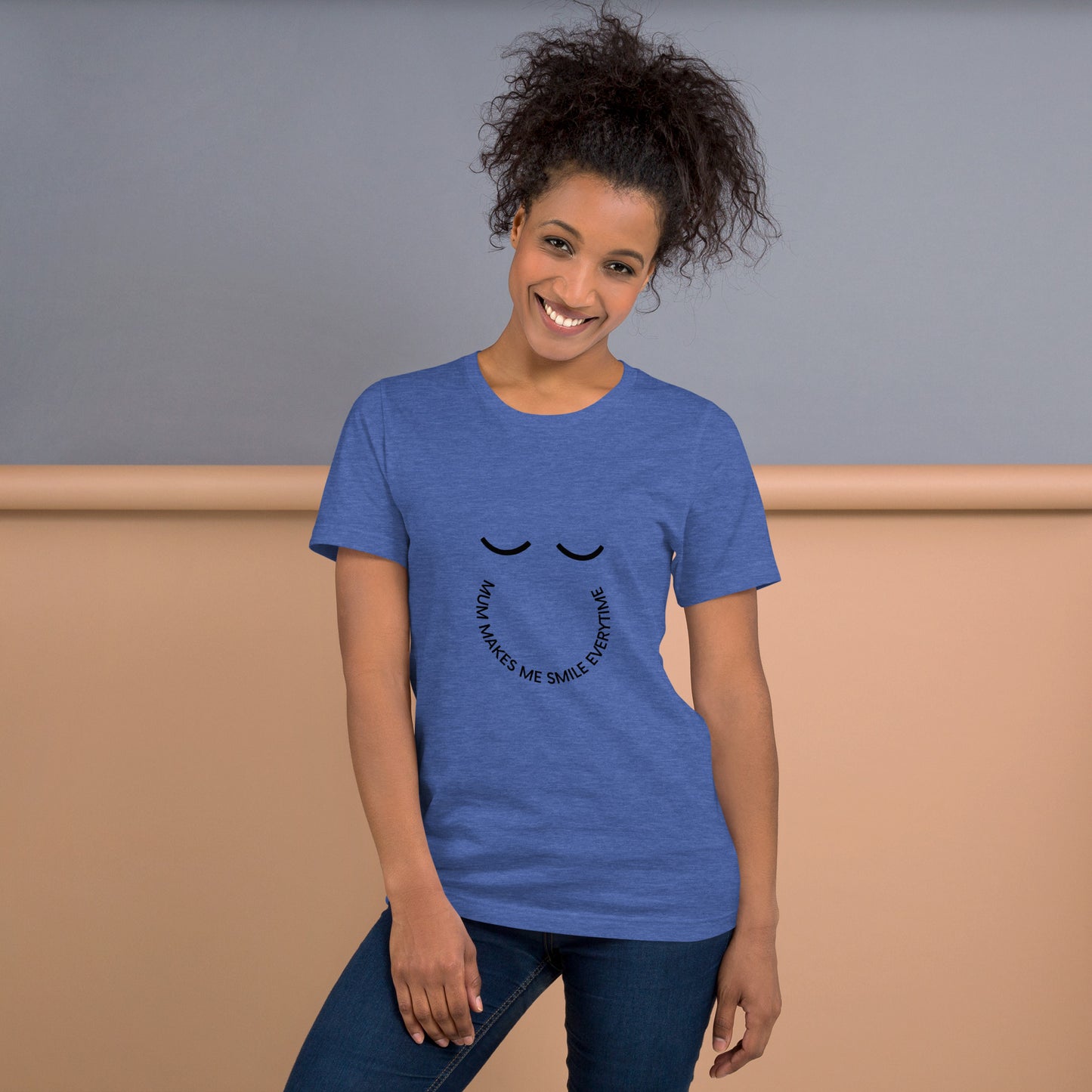 Mum makes me smile  t-shirt